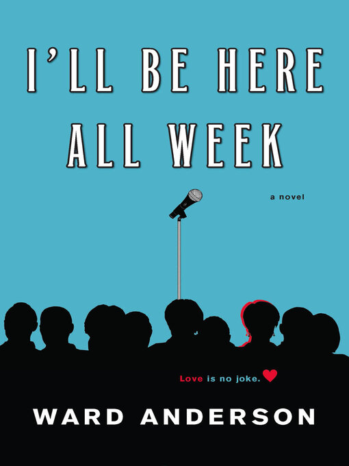 Title details for I'll Be Here All Week by Ward Anderson - Available